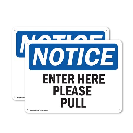 Signmission Enter Here Please Pull, 14 in W x Rectangle, Plastic OS-2PACK-NS-P-1014-L-12071